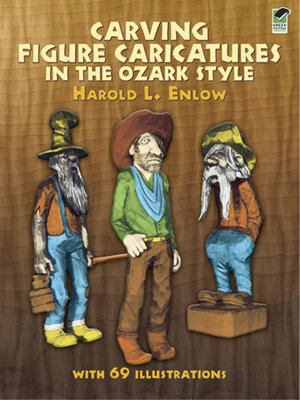 cover image of Carving Figure Caricatures in the Ozark Style